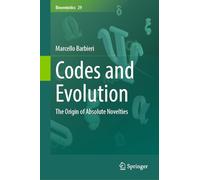 Codes and Evolution: The Origin of Absolute Novelties: 29 (Biosemiotics, 29)