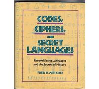 Codes, Ciphers, and Secret Languages