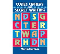 Codes, Ciphers and Secret Writing