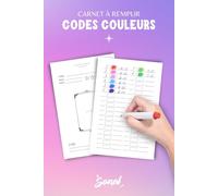 Codes couleurs - Carnet à remplir: Carnet de codes couleurs à remplir pour coloriages mystère