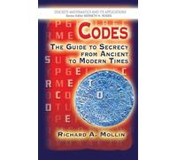 Codes: The Guide to Secrecy From Ancient to Modern Times (Discrete Mathematics & Its Application)