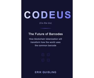 CODEUS: The Future of Barcodes: How Blockchain Tokenization will transform the way the world uses the common barcode.