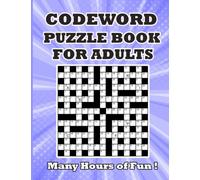 Codeword Puzzle Book for Adults: Puzzle Book For Adults, Teens, Seniors, and More!