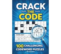 Codeword Puzzles for Adults: 100 Logic Codebreaker Challenges | Crack the Code Word Puzzle Book | Brain Teasers & Deduction Games