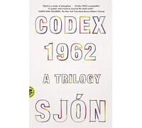 Codex 1962: A Trilogy