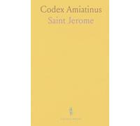 Codex Amiatinus: Novum Testamentum Latine Interprete Hieronymo; Ex Celeberrimo Codice Amiatino Omnium Et Antiquissimo Et Praestantissimo