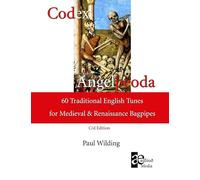 Codex Angelþéoda: 60 Traditional English Tunes for the Medieval and Renaissance Bagpipes - (C/d Edition)
