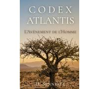 Codex Atlantis: L'Avènement de l'Homme