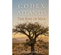 Codex Atlantis: The Rise of Man