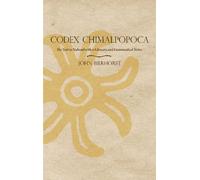 Codex Chimalpopoca: The Text in Nahuatl with a Glossary and Grammatical Notes