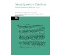 Codex Epistolaris Carolinus: Letters from the popes to the Frankish rulers, 739-791: 77 (Translated Texts for Historians)