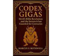 Codex Gigas: Devil’s Bible Revelation and the Secrets It Has Guarded for Centuries