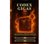 Codex Gigas: Duivelsbijbel, verboden kennis en verloren middeleeuwse mysteries