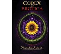 Codex of Erotica: The Book of Laws She Desires (Codex of Pleasure)