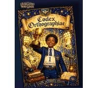 Codex Orthographiae: Scholastic Word Ledger for Spelling Bee Practice to Log Words