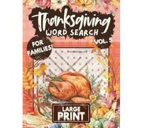 Codex Puzzles - Fun & Easy Thanksgiving Word Search for Adults, Teens, and Seniors, Large Print Volume 5: Cozy, Stress Relieving Holiday Puzzles for ... Easy Thanksgiving Word Searches for All Ages)