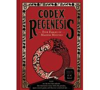 Codex Regenesis Five Fables of Magick Misused by H. M. Batsel (Hardback Book)
