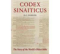 Codex Sinaiticus: The Story of the World's Oldest Bible