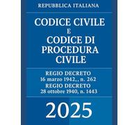 Codice Civile e Codice di Procedura Civile: 2025
