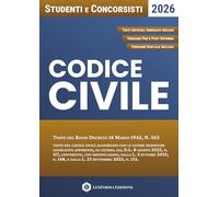 Codice Civile: per uno studio chiaro e sicuro con norme prima/dopo la riforma, testi abrogati e versione digitale per il ripasso immediato