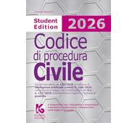 Codice di procedura civile 2026. Student edition. Aggiornato alla L. n. 132/2025 in materia di intelligenza artificiale e alla L. n. 148/2025, ... con modificazioni, del D.L. n. ... (Codici)