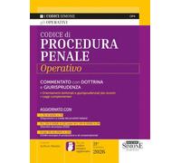Codice di procedura penale operativo 2026. Commentato con dottrina e giurisprudenza. Nuova ediz. Con L'APP CODICI SIMONE per un codice sempre aggiornato (Codici operativi)