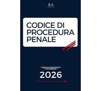 CODICE DI PROCEDURA PENALE: Ultima edizione