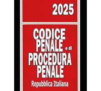 Codice Penale e di Procedura Penale 2025