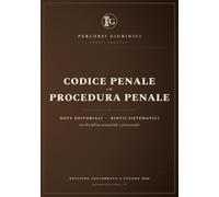 Codice Penale e di Procedura Penale - 2026: Edizione Annotata e Aggiornata alle ultime riforme (I codici ragionati)