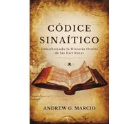 Códice Sinaítico: Descubriendo la historia oculta de las Escrituras