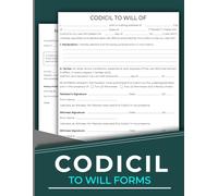 Codicil to Will Form: A Legal Agreement that modifies an existing will | 120 Pages.