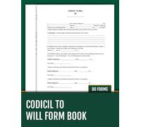 Codicil to Will Form Book - 80 Ready-to-Use Legal Templates for Amending Your Last Will and Testament | 8.5 x 11 inches.