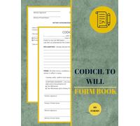 Codicil to Will Form Book: Amendment to Last Testament Document With Notary Section, A legal document that modifies an existing will | 60 Forms