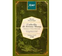 Codicillo di Jérôme Sharp: Professore di fisica dilettevole (La magia bianca svelata - La pentalogia)