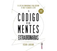 Codigo de Las Mentes Extraordinarias, E: 10 leyes no convencionales para redefi nir tu vida y alcanzar el éxito (Psicología y autoayuda)
