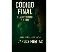 Código Final - O Algoritmo do Fim