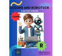 Coding abd Robotics grade r: Learners Book