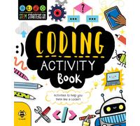 Coding Activity Book : Activities to Help You Think Like a Coder!