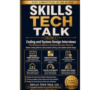 Coding and System Design Interviews: The Software Engineer’s Technical Interview Playbook (Skills Tech Talk)