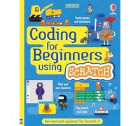 Rosie Dickins – Coding for Beginners: Using Scratch – Spiral-bound