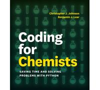 Coding for Chemists : Saving Time and Solving Problems with Python