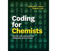 Coding for Chemists: Saving Time and Solving Problems with Python