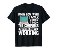 Coding Funny How When I Walk in The Computer Works Coder T-Shirt