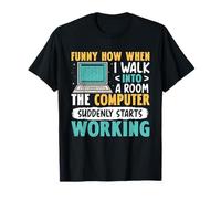 Coding Funny How When I Walk in The Computer Works Coder T-Shirt