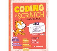 Coding in Scratch for Beginners: 4D an Augmented Reading Experience (Junior Makers 4D)