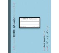 CODING Notebook: Code Workbook, Ideal for Software Developers, Engineer, Programmer, great gift idea for any coder. 7.5“x9.25” size, 200 pages (Glossy Cover)