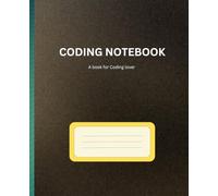 CODING NOTEBOOK FOR CODING LOVERS: Code Workbook, Ideal for Software Developers, Engineer, Programmer, best gift idea for any coders or programmers. 7.5"x9.25" size, 120 pages (Glossy Cover )
