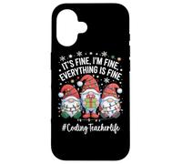 Coding Teacher Gnome Everything Is Fine Funny Christmas Case for iPhone 16
