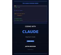 Coding with Claude: The Beginner's Guide to Building Real Programs with AI | No Degree Required