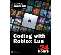 CODING WITH ROBLOX LUA IN 24 HOURS by Official Roblox BooksPearson Paperback